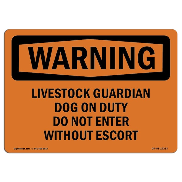 OSHA Warning Sign, 18" Height, 24" Width, Livestock Guardian Dog On Duty Do Not Enter, Landscape